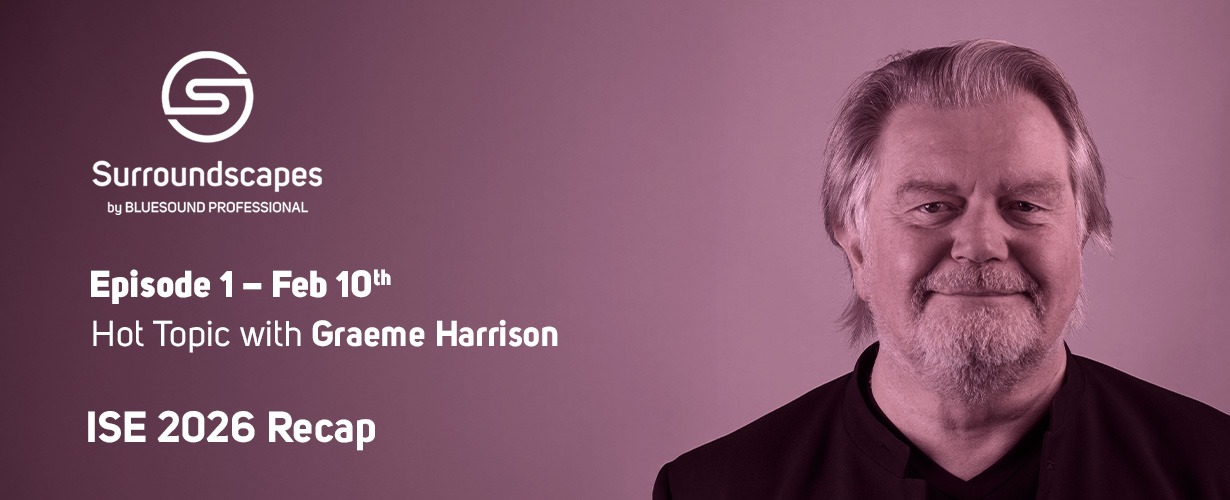 Graeme Harrison of Bluesound Professional