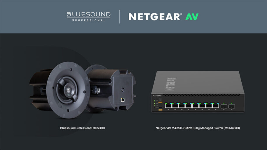 Bluesound Professional BCS300 with Netgear AV M4350-8M2V