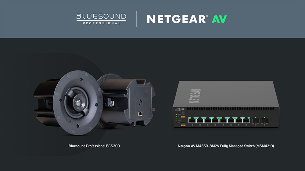 Bluesound Professional BCS300 with Netgear AV M4350-8M2V
